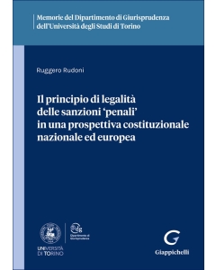 Il principio di legalità delle sanzioni 'penali' in una prospettiva costituzionale nazionale ed europea
