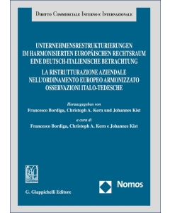 Unternehmensrestrukturierungen im harmonisierten europäischen Rechtsraum - Eine deutsch-italienische Betrachtung