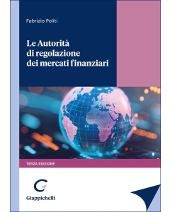 Le autorità di regolazione dei mercati finanziari