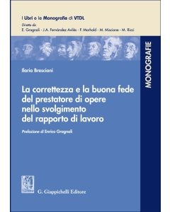 La correttezza e la buona fede del prestatore di opere di opere nello svolgimento del rapporto di lavoro