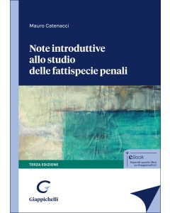 Note introduttive allo studio delle fattispecie penali