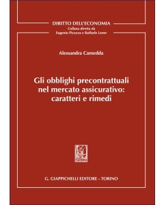 Gli obblighi precontrattuali nel mercato assicurativo: caratteri e rimedi