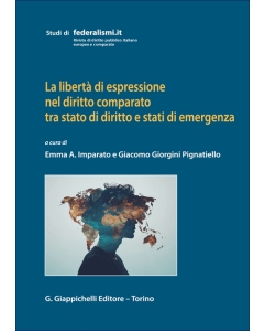 La libertà di espressione nel diritto comparato tra stato di diritto e stati di emergenza