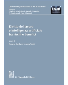 Diritto del lavoro e intelligenza artificiale tra rischi e benefici