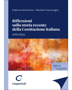 Riflessioni sulla storia recente della Costituzione italiana