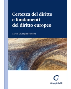 Certezza del diritto e fondamenti del diritto europeo