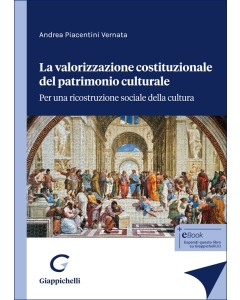 La valorizzazione costituzionale del patrimonio culturale