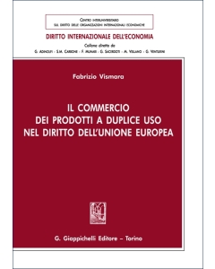 Il commercio dei prodotti a duplice uso nel diritto dell'Unione europea