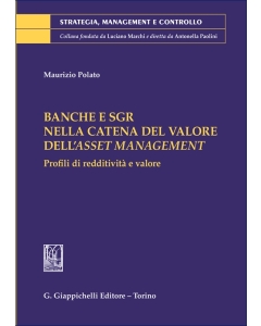 Banche e SGR nella catena del valore dell’asset management