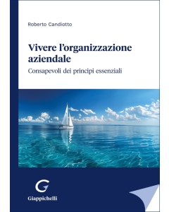 Vivere l'organizzazione aziendale