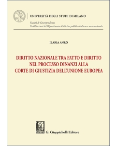 Diritto nazionale tra fatto e diritto nel processo dinanzi alla Corte di Giustizia dell'Unione Europea