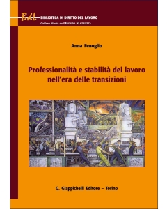 Professionalità e stabilità del lavoro nell’era delle transizioni