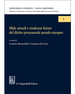 Sfide attuali e tendenze future del diritto processuale penale europeo