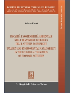Fiscalità e sostenibilità ambientale nella transizione ecologica delle attività economiche