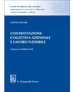 Contrattazione collettiva aziendale e lavoro flessibile