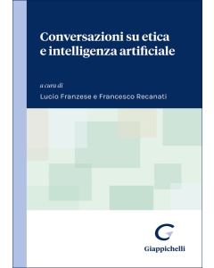 Conversazioni su etica e intelligenza artificiale