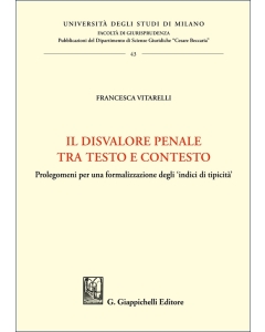 Il disvalore penale tra testo e contesto