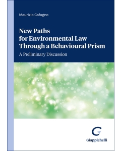 New Paths for Environmental Law Through a Behavioural Prism