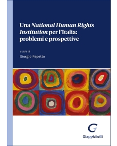Una National Human Right Institution per l' Italia: problemi e prospettive