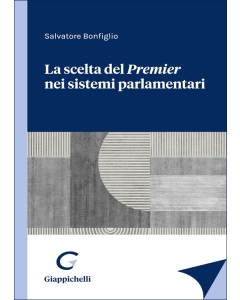 La scelta del Premier nei sistemi parlamentari