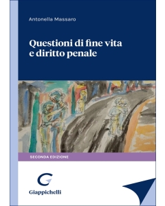 Questioni di fine vita e diritto penale