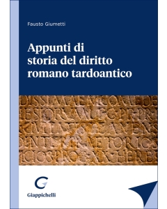 Appunti di storia del diritto romano tardoantico