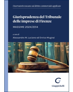 Giurisprudenza del Tribunale delle imprese di Firenze