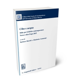 Cibo e acqua. Sfide per il diritto contemporaneo.