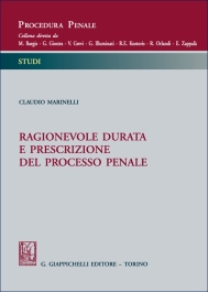 Ragionevole durata e prescrizione del processo penale