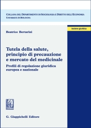 Tutela della salute, principio di precauzione e mercato del medicinale