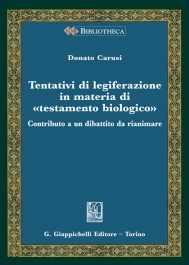 Tentativi di legiferazione in materia di -testamento biologico-