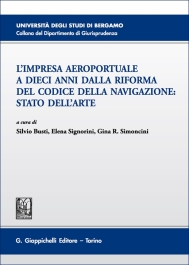 L'impresa aeroportuale a dieci anni dalla riforma del codice della navigazione: stato dell'arte
