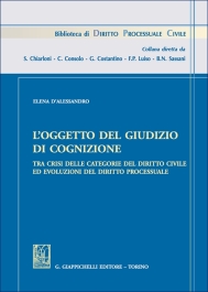 L'oggetto del giudizio di cognizione tra crisi delle categorie del diritto civile e evoluzioni del diritto processuale