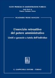 L'esercizio retroattivo del potere amministrativo