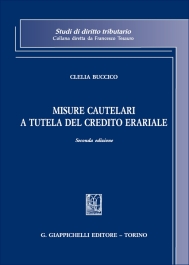 Misure cautelari a tutela del credito erariale