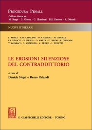 Le erosioni silenziose del contraddittorio