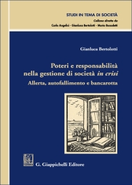 Poteri e responsabilità nella gestione di società in crisi