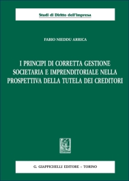 I principi di corretta gestione societaria e imprenditoriale nella prospettiva della tutela dei creditori