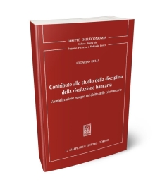 CONTRIBUTO ALLO STUDIO DELLA DISCIPLINA DELLA RISOLUZIONE BANCARIA