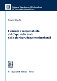 Funzioni e responsabilità del Capo dello Stato nelle giurisprudenze costituzionali 