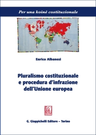 Pluralismo costituzionale e procedura d’infrazione dell’Unione europea