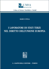 I lavoratori di Stati terzi nel diritto dell'Unione Europea