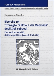 Ricerche sul “Consiglio di Stato e dei Memoriali” degli Stati sabaudi. 