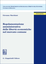 Regolamentazione amministrativa delle libertà economiche nel mercato comune