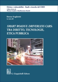 Smart roads e driverless cars: tra diritto, tecnologie, etica pubblica