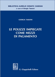Le polizze impiegate come mezzi di pagamento