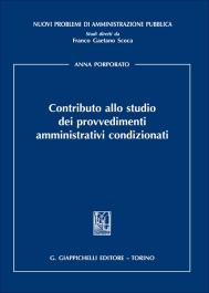 Contributo allo studio dei provvedimenti amministrativi condizionati