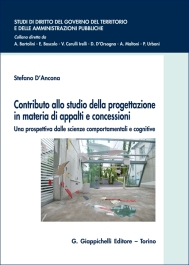 Contributo allo studio della progettazione in materia di appalti e concessioni.