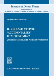 Il recesso attivo: 'accidentalità' o 'autonomia'?