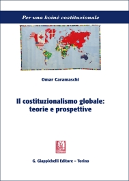 Il costituzionalismo globale: teorie e prospettive